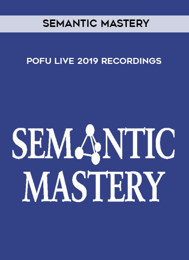 41-Semantic-Mastery---POFU-Live-2019-Recordings.jpg