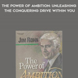 419-Jim-Rohn---The-Power-Of-Ambition-Unleashing-The-Conquering-Drive-Within-You