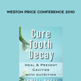 42-CURE-TOOTH-DECAY---Weston-Price-Conference-2010