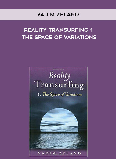 430-Vadim-Zeland---Reality-Transurfing-1-The-Space-Of-Variations.jpg