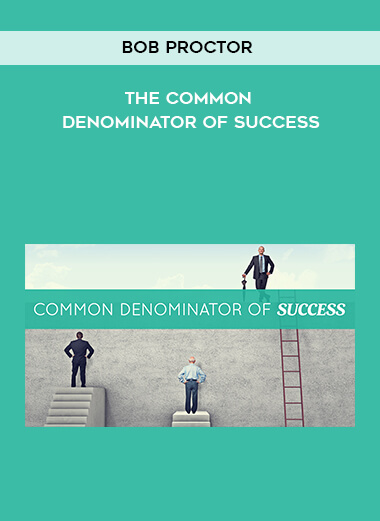 434-Bob-Proctor---The-Common-Denominator-Of-Success.jpg