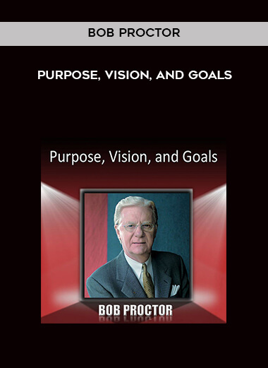 437-Bob-Proctor---Purpose-Vision-And-Goals.jpg