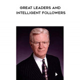 438-Bob-Proctor---Great-Leaders-And-Intelligent-Followers