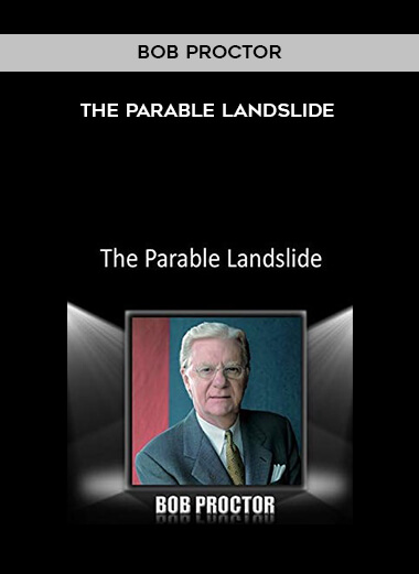 442-Bob-Proctor---The-Parable-Landslide.jpg