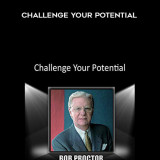 447-Bob-Proctor---Challenge-Your-Potential