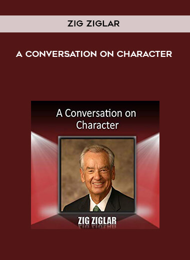 448-Zig-Ziglar---A-Conversation-On-Character.jpg