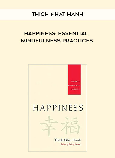 463-Thich-Nhat-Hanh---Happiness-Essential-Mindfulness-Practices.jpg