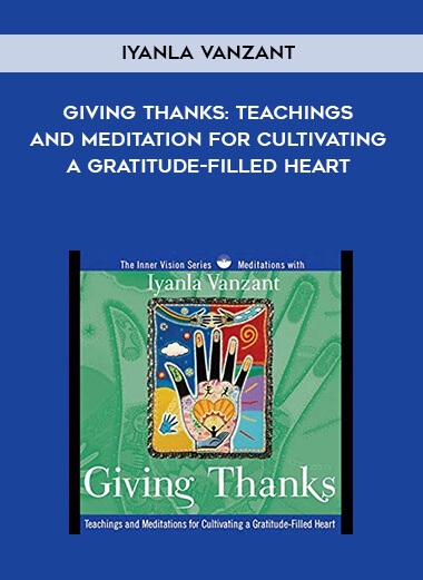 468-Iyanla-Vanzant---Giving-Thanks-Teachings-And-Meditation-For-Cultivating-A-Gratitude-Filled-Heart.jpg