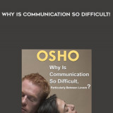 47-Osho---Why-is-Communication-so-Difficult