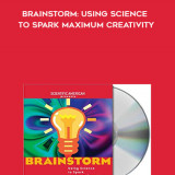 476-Mariette-DiChristina---Brainstorm-Using-Science-To-Spark-Maximum-Creativity