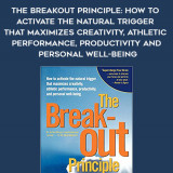 483-Herbert-Benson-William-Proctor---The-Breakout-Principle-How-To-Activate-The-Natural-Trigger-That-Maximizes-Creativity-Athletic-Performance-Productivity-And-Personal-Well-Being