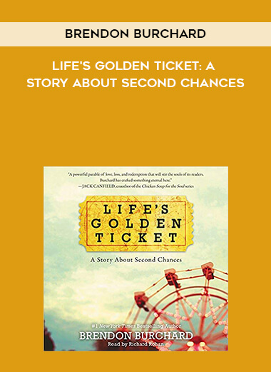 484-Brendon-Burchard---Lifes-Golden-Ticket-A-Story-About-Second-Chances.jpg