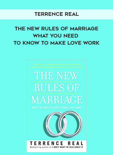 494-Terrence-Real---The-New-Rules-Of-Marriage-What-You-Need-To-Know-To-Make-Love-Work.jpg