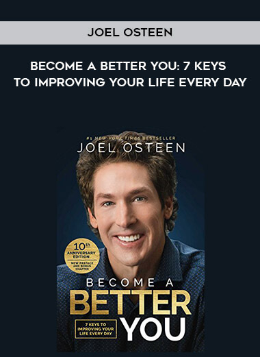 497-Joel-Osteen---Become-A-Better-You-7-Keys-To-Improving-Your-Life-Every-Day.jpg