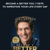 497-Joel-Osteen---Become-A-Better-You-7-Keys-To-Improving-Your-Life-Every-Day