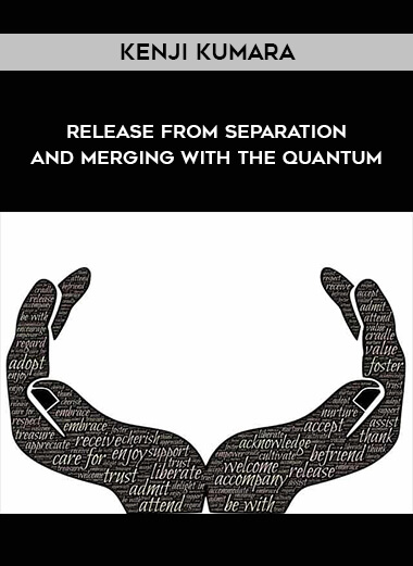 4Kenji-Kumara---Release-From-Separation-and-Merging-With-The-Quantum.jpg