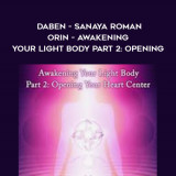 50-Duane-Packer---DaBen---Sanaya-Roman---Orin---Awakening-Your-light-Body-Part-2-Openingjpg