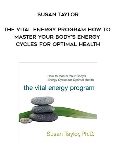 500-Susan-Taylor---The-Vital-Energy-Program-How-To-Master-Your-Bodys-Energy-Cycles-For-Optimal-Health.jpg