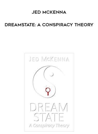 506-Jed-McKenna---Dreamstate-A-Conspiracy-Theory.jpg