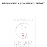 506-Jed-McKenna---Dreamstate-A-Conspiracy-Theory