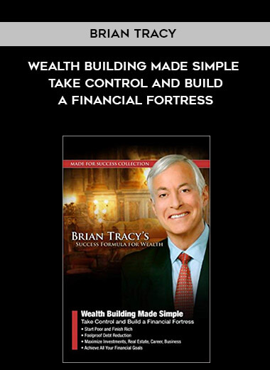 507-Brian-Tracy---Wealth-Building-Made-Simple-Take-Control-And-Build-A-Financial-Fortress.jpg