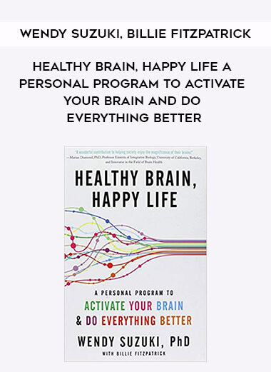 509-Wendy-Suzuki-Billie-Fitzpatrick---Healthy-Brain-Happy-Life-A-Personal-Program-To-Activate-Your-Brain-And-Do-Everything-Better.jpg