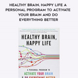 509-Wendy-Suzuki-Billie-Fitzpatrick---Healthy-Brain-Happy-Life-A-Personal-Program-To-Activate-Your-Brain-And-Do-Everything-Better