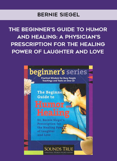 512-Bernie-Siegel---The-Beginners-Guide-To-Humor-And-Healing-A-Physicians-Prescription-For-The-Healing-Power-of-Laughter-And-Love.jpg