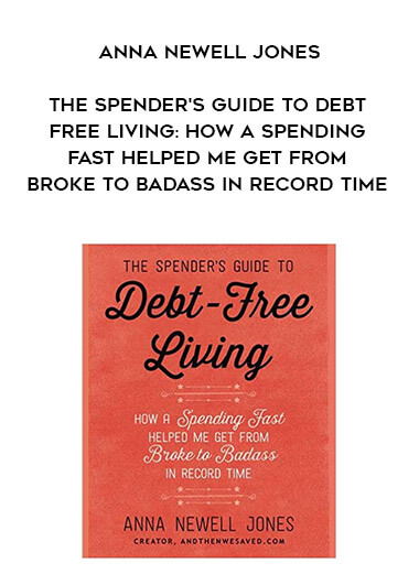 515-Anna-Newell-Jones---The-Spenders-Guide-To-Debt-Free-Living-How-A-Spending-Fast-Helped-Me-Get-From-Broke-To-Badass-In-Record-Time.jpg