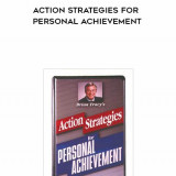 519-Brian-Tracy---Action-Strategies-For-Personal-Achievement