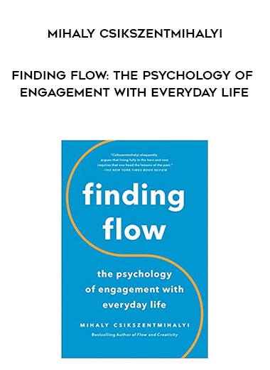 527-Mihaly-Csikszentmihalyi---Finding-Flow-The-Psychology-Of-Engagement-With-Everyday-Life.jpg