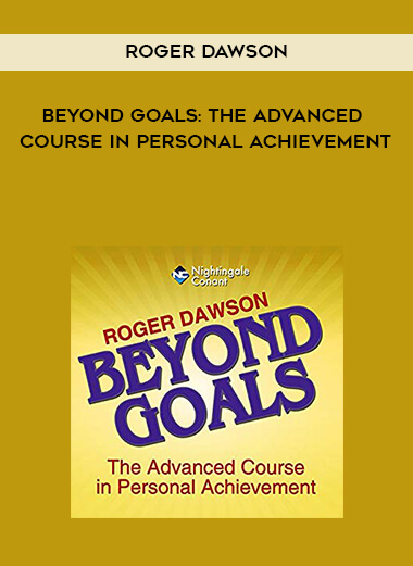 528-Roger-Dawson---Beyond-Goals-The-Advanced-Course-In-Personal-Achievement.jpg