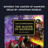 53-Aaron-Dembski---Bowden---The-Master-Of-Mankind-read-by-Jonathan-Keeble