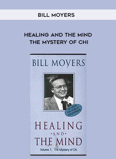 53-Bill-Moyers---Healing-And-The-Mind-The-Mystery-Of-Chi.jpg