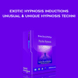 53-Brian-David-Phillips---Exotic-Hypnosis-Inductions---Unusual--Unique-Hypnosis-Techni