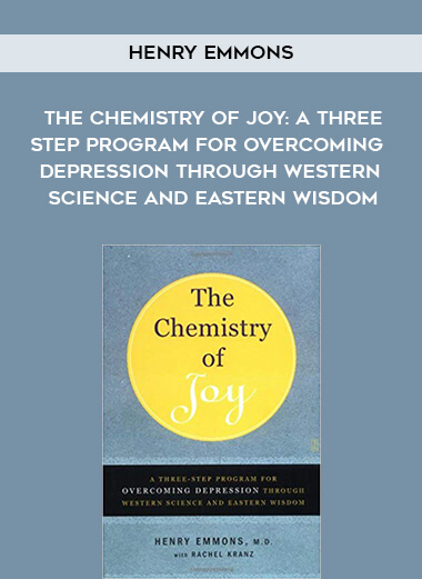 530-Henry-Emmons---The-Chemistry-Of-Joy-A-Three-Step-Program-For-Overcoming-Depression-Through-Western-Science-And-Eastern-Wisdom.jpg