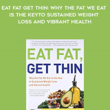 538-Mark-Hyman---Eat-Fat-Get-Thin-Why-The-Fat-We-Eat-Is-The-Key-To-Sustained-Weight-Loss-And-Vibrant-Health