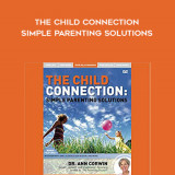 54-Ann-Corwin---The-Child-Connection-Simple-Parenting-Solutions
