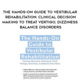 54-The-Hands-On-Guide-to-Vestibular