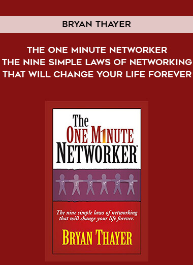 551-Bryan-Thayer---The-One-Minute-Networker-The-Nine-Simple-Laws-Of-Networking-That-Will-Change-Your-Life-Forever.jpg