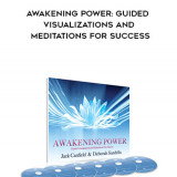 552-Jack-Canfield-Deborah-Sandella---Awakening-Power-Guided-Visualizations-And-Meditations-For-Success