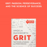 557-Angela-Duckworth---Grit-Passion-Perseverance-And-The-Science-of-Success