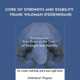 56-Your-Brain-as-the-Core-of-Strength-and-Stability---Frank-Wildman-Fddenkrais
