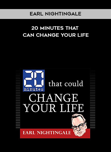 561-Earl-Nightingale---20-Minutes-That-Can-Change-Your-Life.jpg