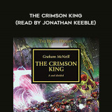 57-Graham-McNeill---The-Crimson-King-read-by-Jonathan-Keeble