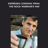 571-Arno-Ilgner---Espresso-Lessons-From-The-Rock-Warriors-Way