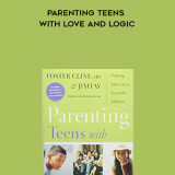 586-Foster-Cline-Jim-Fay---Parenting-Teens-With-Love-And-Logic