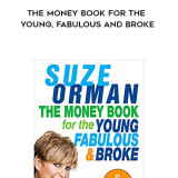 599-Suze-Orman---The-Money-Book-For-The-Young-Fabulous-And-Broke