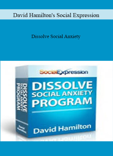 5David-Hamiltons-Social-Expression---Dissolve-Social-Anxiety.jpg