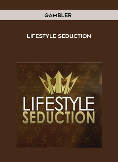 6-Gambler---Lifestyle-Seduction.jpg